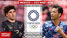 Dự đoán nhà cái, nhận định bóng đá U23 Mexico vs Nhật Bản, Olympic 2021 (16h, 6/8)
