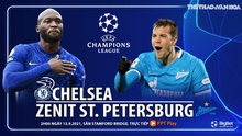 Soi kèo nhà cái Chelsea vs Zenit St Petersburg và nhận định bóng đá cúp C1 (2h00, 15/9)