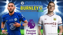Nhận định bóng đá nhà cái Chelsea vs Burnley. Nhận định, dự đoán bóng đá Anh (22h00, 6/11)
