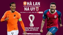 Nhận định bóng đá nhà cái Hà Lan vs Na Uy. On Sports trực tiếp bóng đá vòng loại World Cup (2h45, 17/11)