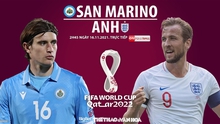Nhận định bóng đá nhà cái San Marino vs Anh. Nhận định, dự đoán bóng đá World Cup 2022 (2h45, 16/11)