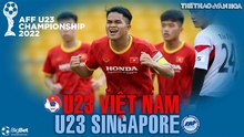 Nhận định bóng đá nhà cái U23 Việt Nam vs U23 Singapore. Nhận định, dự đoán bóng đá U23 Đông Nam Á (19h00, 19/2)