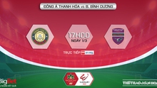 Nhận định bóng đá nhà cái Thanh Hóa vs Bình Dương. Nhận định, dự đoán bóng đá V-League 2022 (17h00, 1/3)
