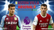 Nhận định bóng đá nhà cái Aston Villa vs Arsenal. Nhận định, dự đoán bóng đá Anh (19h30, 19/3)