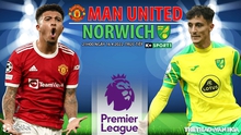 Nhận định bóng đá nhà cái MU vs Norwich. Nhận định, dự đoán bóng đá Anh (21h00, 16/4)