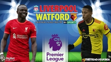Soi kèo nhà cái Liverpool vs Watford. Nhận định, dự đoán bóng đá Anh (18h30, 2/4)
