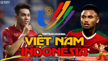 Nhận định bóng đá nhà cái U23 Việt Nam vs Indonesia. Nhận định, dự đoán bóng đá SEA Games 31 (19h00, 6/5)