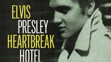 Ca khúc 'Heartbreak Hotel': Thành công nơi cuối con đường đơn độc
