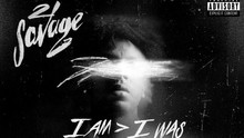 Album 'I Am > I Was' của 21 Savage: Cơn giận dữ nội tâm