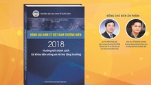 Công bố ấn phẩm Đánh giá Kinh tế Việt Nam thường niên 2018