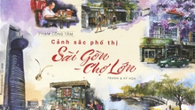 'Cảnh sắc phố thị Sài Gòn - Chợ Lớn' - Một Sài Gòn rất khác của Phạm Công Tâm