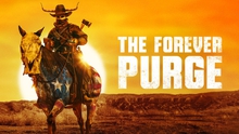 'The Forever Purge': Sự trở lại của thương hiệu phim kinh dị