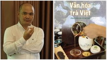 Tác giả Hà Huy Thanh ra mắt sách 'Văn hóa Trà Việt - Hành trình tìm về bản thể'