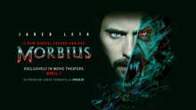 'Morbius' - ma cà rồng của Marvel lần đầu lên màn ảnh rộng