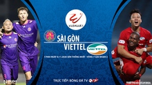 VIDEO: Nhận định bóng đá nhà cái Sài Gòn vs Viettel. Trực tiếp bóng đá Việt Nam