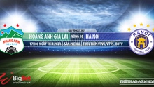 VIDEO Soi kèo nhà cái HAGL vs Hà Nội. VTV6, BĐTV trực tiếp bóng đá Việt Nam hôm nay