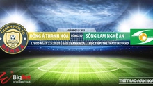 Nhận định bóng đá nhà cái Thanh Hóa vs SLNA. TTTT HD. Trực tiếp bóng đá Việt Nam hôm nay