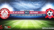 Soi kèo nhà cái TPHCM vs Hải Phòng. VTC3. Trực tiếp bóng đá Việt Nam hôm nay