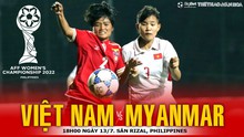 VIDEO nữ Việt Nam vs Myanmar: Trực tiếp bóng đá, dự đoán bóng đá nữ Đông Nam Á (18h00, 13/7)