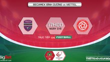 Nhận định bóng đá nhà cái Bình Dương vs Viettel. Nhận định, dự đoán bóng đá V-League 2022 (17h00, 2/9)