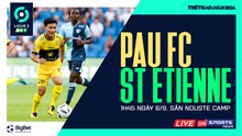 Soi kèo nhà cái Pau FC vs St Etienne. Nhận định, dự đoán bóng đá Ligue 2 (1h45, 6/9)