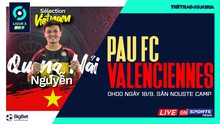 Nhận định bóng đá nhà cái Pau FC vs Valenciennes. Nhận định, dự đoán bóng đá Ligue 2 (0h00, 18/9)