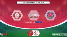 Nhận định bóng đá nhà cái TPHCM vs Sài Gòn. Nhận định, dự đoán bóng đá V-League 2022 (19h15, 30/9)