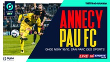Nhận định bóng đá nhà cái Annecy vs Pau FC. Nhận định, dự đoán bóng đá Ligue 2 (0h00, 16/10)