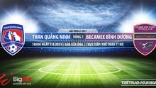 Nhận định bóng đá nhà cái Quảng Ninh vs Bình Dương. TTTT HD. Trực tiếp bóng đá Việt Nam hôm nay