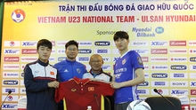 19h00 ngày 21/12, U23 Việt Nam - Ulsan Hyundai: 'Bài test' quan trọng cho U23 Việt Nam