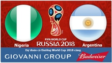 Dự đoán có thưởng World Cup 2018: Trận Nigeria – Argentina