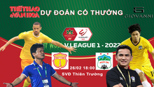 Dự đoán trúng thưởng V-League 2022: Trận Nam Định vs HAGL