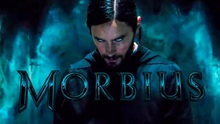 'Morbius': 'Bom tấn' thứ ba của vũ trụ điện ảnh Spider-Man tung trailer kịch tính