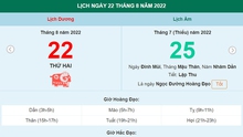 Lịch âm 22/8, xem lịch thứ Hai ngày 22 tháng 8 năm 2022 là ngày tốt hay xấu?