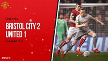 Video bàn thắng và clip highlights Bristol City 2-1 M.U: Cú sốc đối với Jose Mourinho!