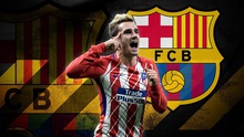 Báo thân Barca: Antoine Griezmann '100% sẽ gia nhập Barcelona'
