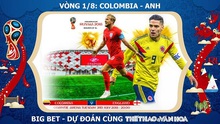 CHỌN KÈO Colombia vs Anh (1h00 ngày 4/7), vòng 1/8 World Cup 2018