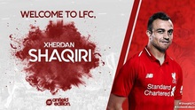 Liverpool đạt thỏa thuận mua Shaqiri, hôm nay kiểm tra y tế