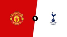 Nhận định bóng đá M.U vs Tottenham (02h00 ngày 28/8)