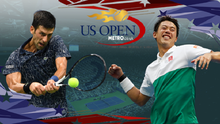 Trực tiếp Bán kết giải Mỹ mở rộng Nishikori vs Djokovic (05h00, 8/9)