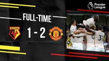 Watford 1-2 M.U: Lukaku và Smalling ghi bàn, M.U đánh bại 'hiện tượng' Watford