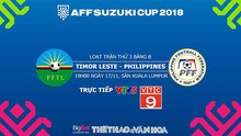 Nhận định bóng đá và dự đoán bóng đá Đông Timor vs Philippines (19h00 ngày 17/11)