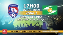 Nhận định, dự đoán và trực tiếp Than Quảng Ninh vs Sông Lam Nghệ An (17h00, 02/03)