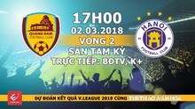 Nhận định, dự đoán và trực tiếp Quảng Nam vs Hà Nội FC (02/03,17h00)