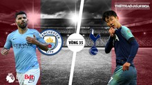 Nhận định bóng đá Man City vs Tottenham (18h30 ngày 20/4), vòng 35 Giải ngoại hạng Anh