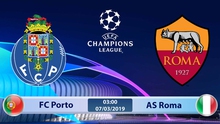 Soi kèo, dự đoán bóng đá Porto vs Roma (3h00 ngày 7/3), vòng 1/8 Cúp C1. Trực tiếp K+PC