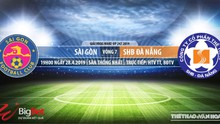 Trực tiếp bóng đá và nhận định Sài Gòn vs SHB Đà Nẵng (19h00, 28/04), V-League 2019