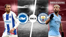 Nhận định bóng đá và nhận định Brighton vs Man City (21h00, 12/05)