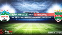 HAGL vs Bình Dương: Trực tiếp bóng đá. Trực tiếp VTV6, BĐTV, FPT