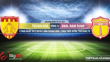 Thanh Hóa đấu với Nam Định: Trực tiếp bóng đá VTV6 và nhận định (17h ngày 30/5)